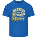 Destroy Patriarchy Not the Planet Climate Change Kids T-Shirt Childrens Royal Blue