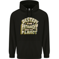 Destroy Patriarchy Not the Planet Climate Change Mens 80% Cotton Hoodie Black