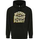 Destroy Patriarchy Not the Planet Climate Change Mens 80% Cotton Hoodie Black