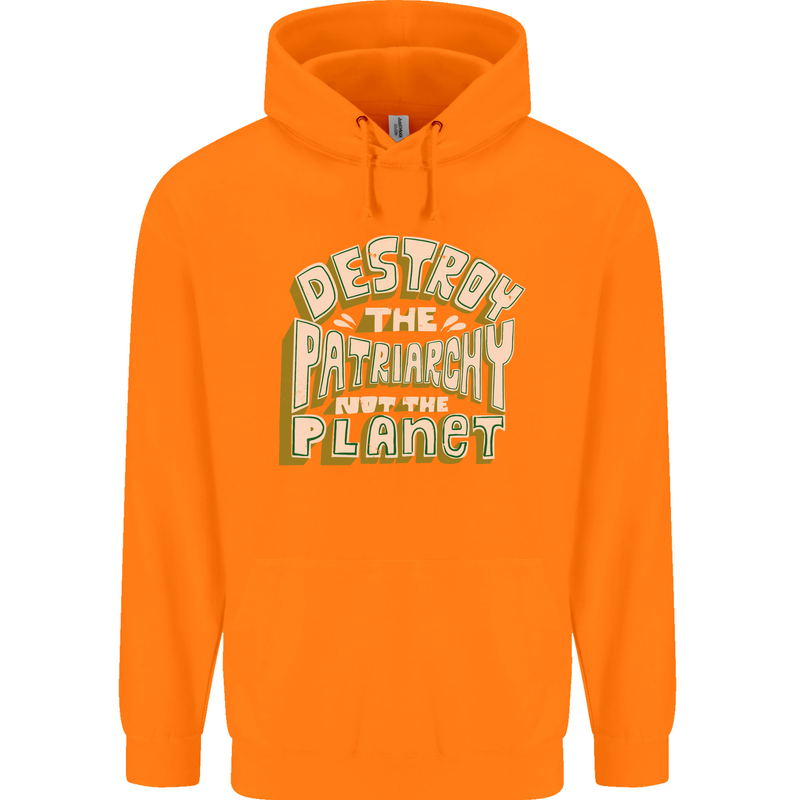 Destroy Patriarchy Not the Planet Climate Change Mens 80% Cotton Hoodie Orange