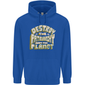 Destroy Patriarchy Not the Planet Climate Change Mens 80% Cotton Hoodie Royal Blue