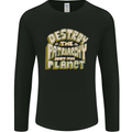 Destroy Patriarchy Not the Planet Climate Change Mens Long Sleeve T-Shirt Black