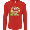 Destroy Patriarchy Not the Planet Climate Change Mens Long Sleeve T-Shirt Red