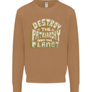 Destroy Patriarchy Not the Planet Climate Change Mens Sweatshirt Jumper Caramel Latte