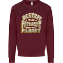 Destroy Patriarchy Not the Planet Climate Change Mens Sweatshirt Jumper Maroon