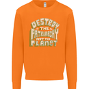 Destroy Patriarchy Not the Planet Climate Change Mens Sweatshirt Jumper Orange
