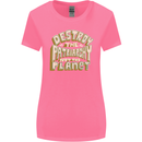 Destroy Patriarchy Not the Planet Climate Change Womens Wider Cut T-Shirt Azalea