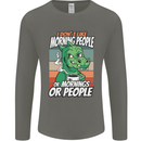 Dinosaur I Don't Like Morning People Funny Mens Long Sleeve T-Shirt Charcoal