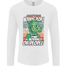 Dinosaur I Don't Like Morning People Funny Mens Long Sleeve T-Shirt White