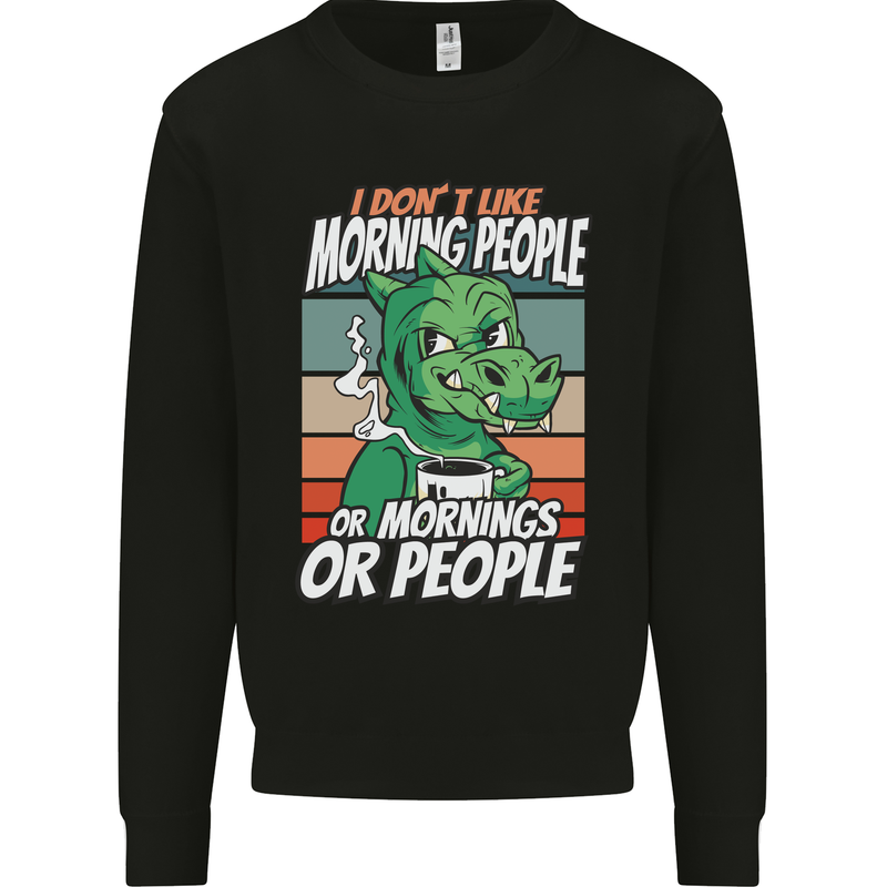 Dinosaur I Don't Like Morning People Funny Mens Sweatshirt Jumper Black