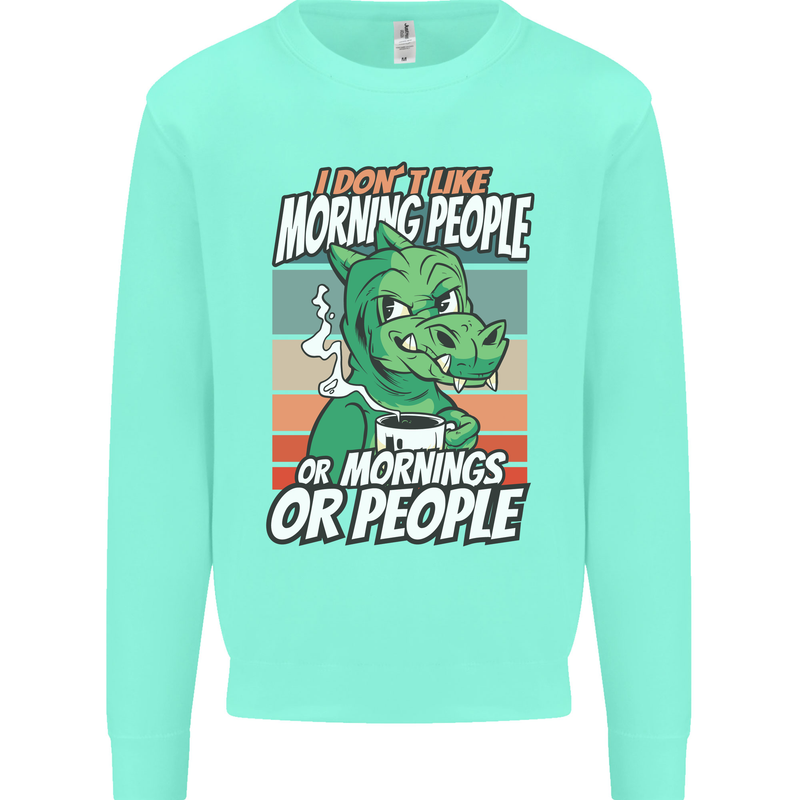 Dinosaur I Don't Like Morning People Funny Mens Sweatshirt Jumper Peppermint