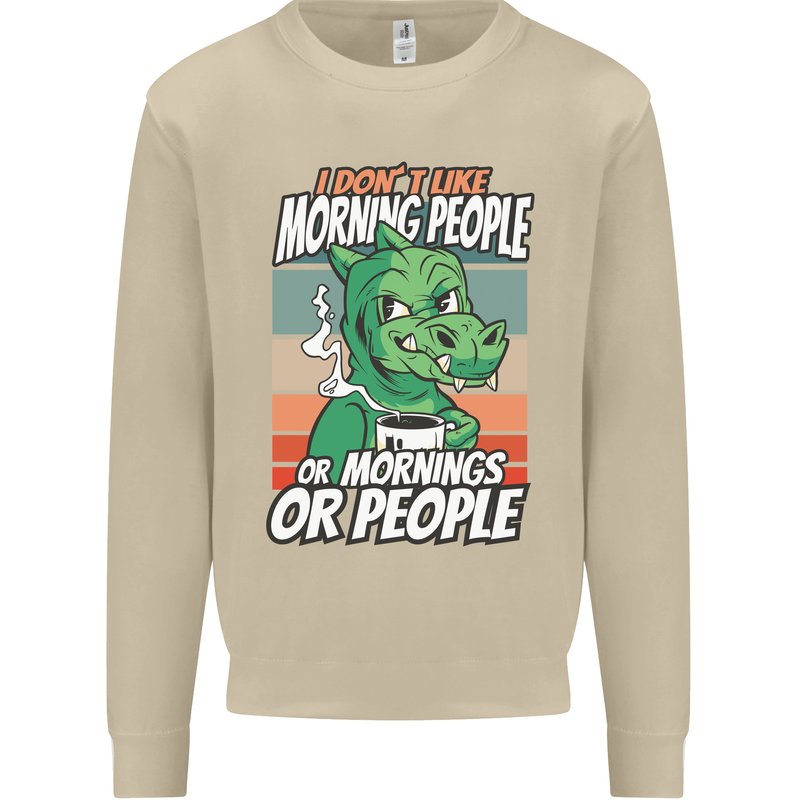 Dinosaur I Don't Like Morning People Funny Mens Sweatshirt Jumper Sand