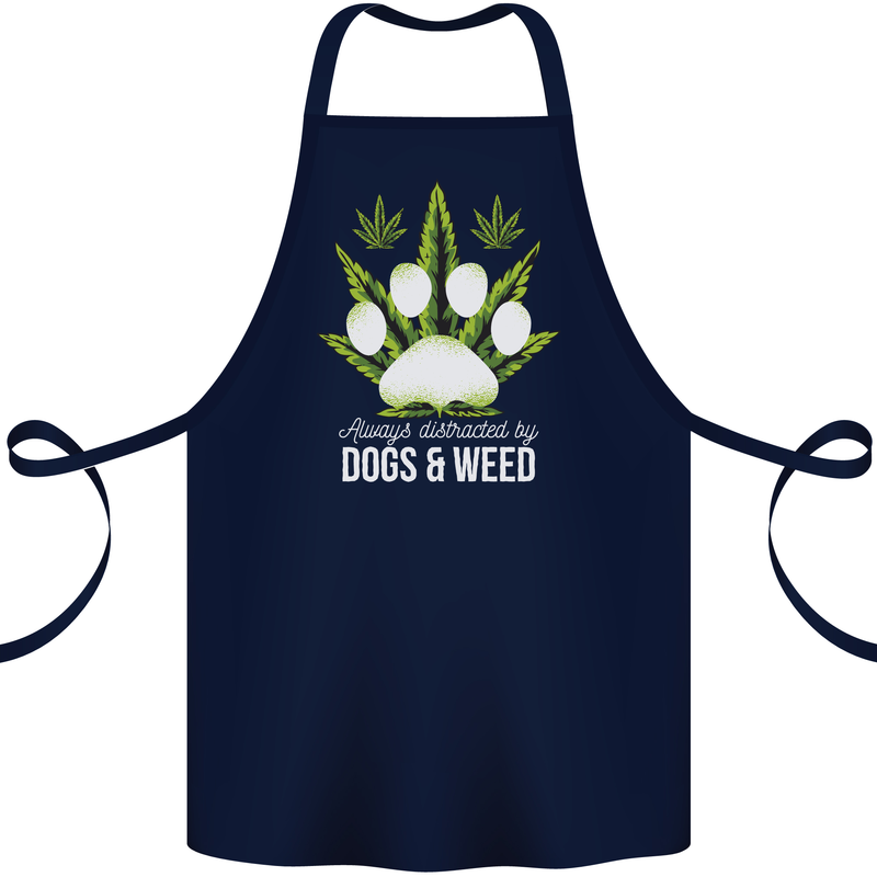 Distracted by Dogs and Weed Funny Drugs Cotton Apron 100% Organic Navy Blue