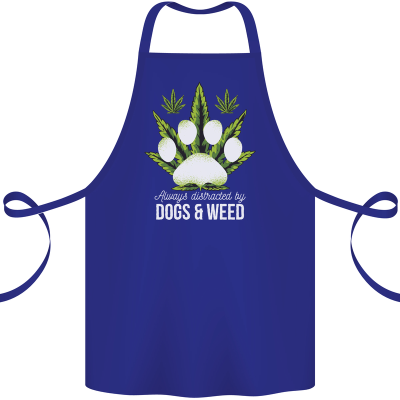 Distracted by Dogs and Weed Funny Drugs Cotton Apron 100% Organic Royal Blue