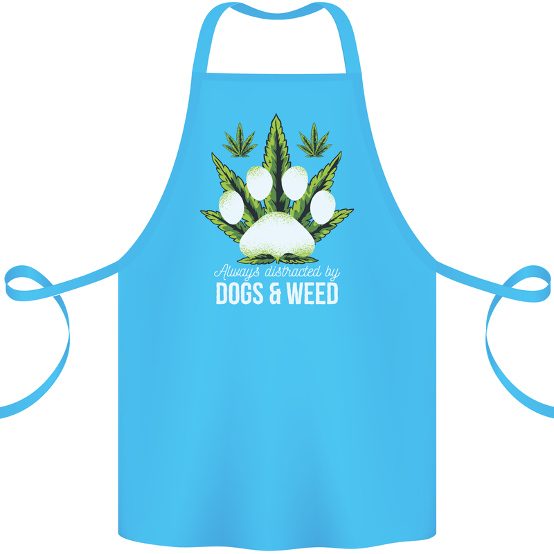 Distracted by Dogs and Weed Funny Drugs Cotton Apron 100% Organic Turquoise