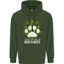 Distracted by Dogs and Weed Funny Drugs Mens 80% Cotton Hoodie Forest Green