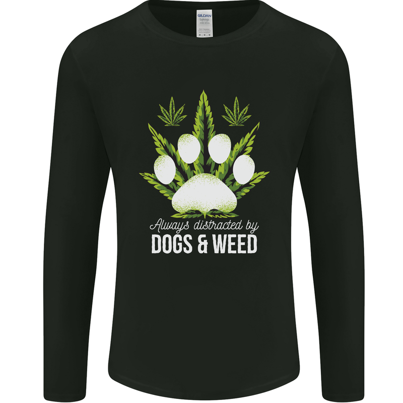 Distracted by Dogs and Weed Funny Drugs Mens Long Sleeve T-Shirt Black