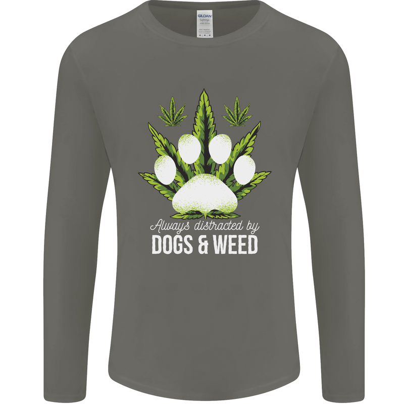 Distracted by Dogs and Weed Funny Drugs Mens Long Sleeve T-Shirt Charcoal