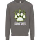 Distracted by Dogs and Weed Funny Drugs Mens Sweatshirt Jumper Charcoal