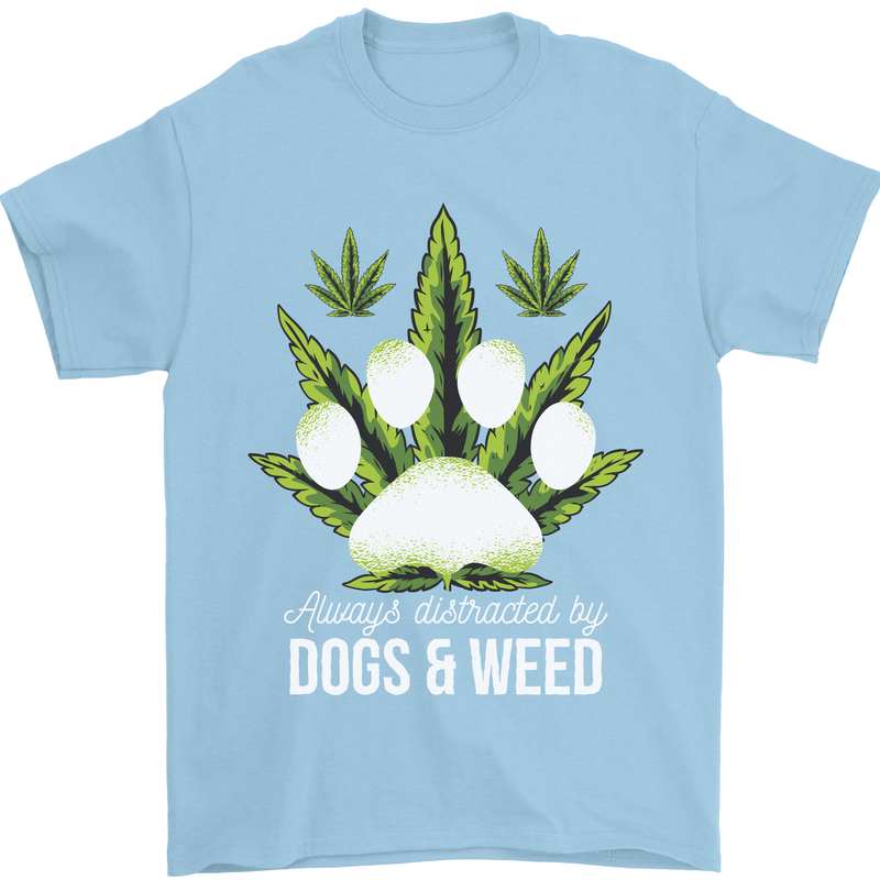 Distracted by Dogs and Weed Funny Drugs Mens T-Shirt Cotton Gildan Light Blue
