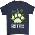 Distracted by Dogs and Weed Funny Drugs Mens T-Shirt Cotton Gildan Navy Blue