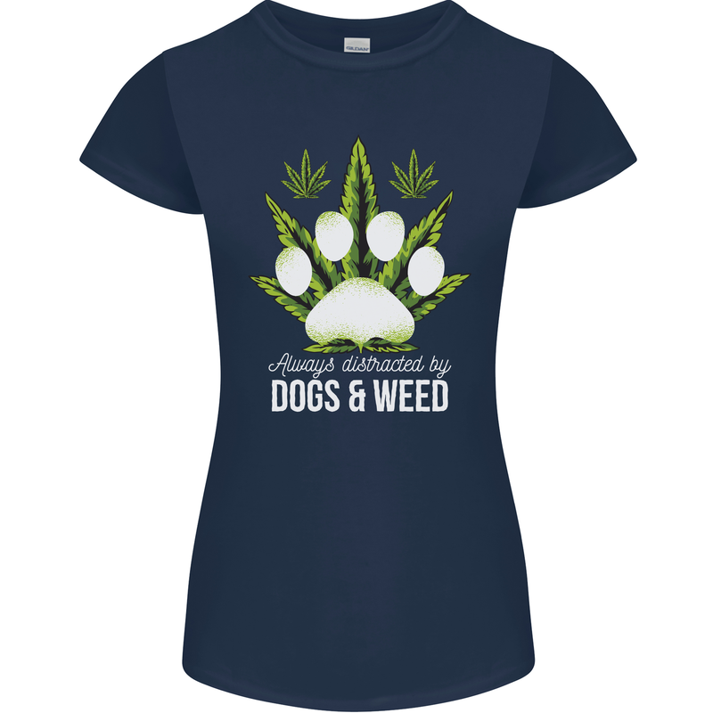 Distracted by Dogs and Weed Funny Drugs Womens Petite Cut T-Shirt Navy Blue