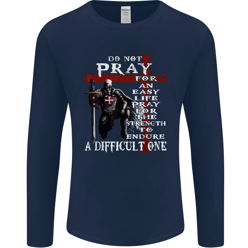 Do Not Pray Knights Templar St Georges Day Mens Long Sleeve T-Shirt Navy Blue