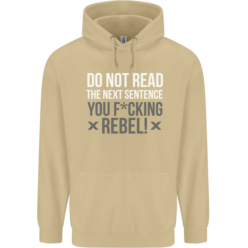 Do Not Read the Next Sentence Offensive Mens 80% Cotton Hoodie Sand