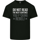 Do Not Read the Next Sentence Offensive Mens Cotton T-Shirt Tee Top Black