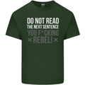 Do Not Read the Next Sentence Offensive Mens Cotton T-Shirt Tee Top Forest Green