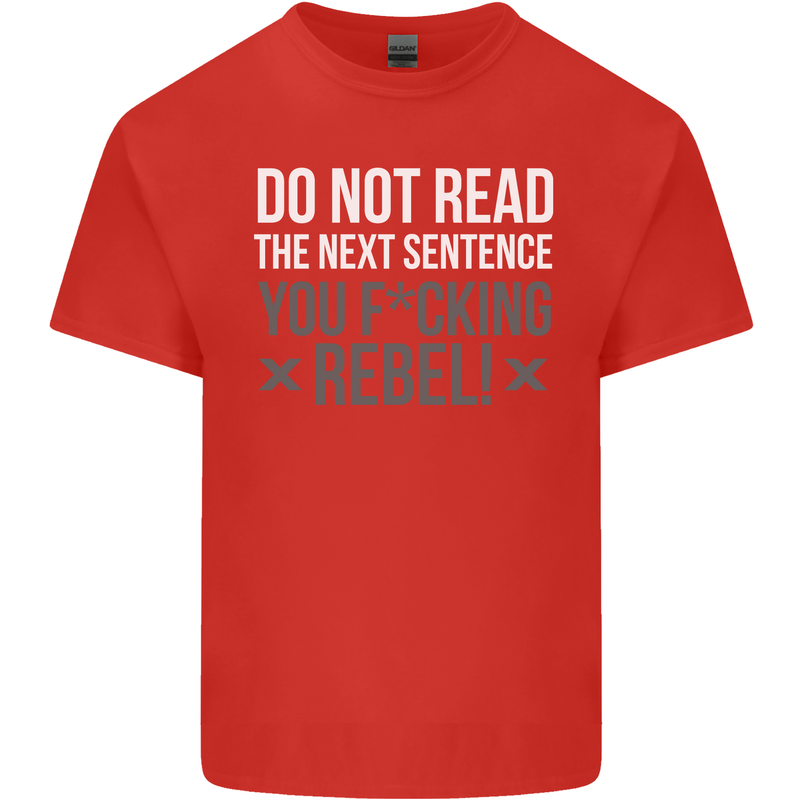 Do Not Read the Next Sentence Offensive Mens Cotton T-Shirt Tee Top Red