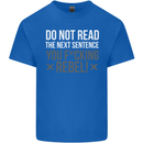 Do Not Read the Next Sentence Offensive Mens Cotton T-Shirt Tee Top Royal Blue