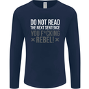 Do Not Read the Next Sentence Offensive Mens Long Sleeve T-Shirt Navy Blue