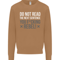 Do Not Read the Next Sentence Offensive Mens Sweatshirt Jumper Caramel Latte