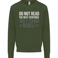 Do Not Read the Next Sentence Offensive Mens Sweatshirt Jumper Forest Green