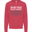 Do Not Read the Next Sentence Offensive Mens Sweatshirt Jumper Heliconia