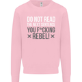 Do Not Read the Next Sentence Offensive Mens Sweatshirt Jumper Light Pink