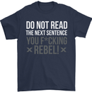 Do Not Read the Next Sentence Offensive Mens T-Shirt Cotton Gildan Navy Blue
