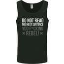 Do Not Read the Next Sentence Offensive Mens Vest Tank Top Black