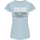 Do Not Read the Next Sentence Offensive Womens Petite Cut T-Shirt Light Blue