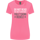 Do Not Read the Next Sentence Offensive Womens Wider Cut T-Shirt Azalea