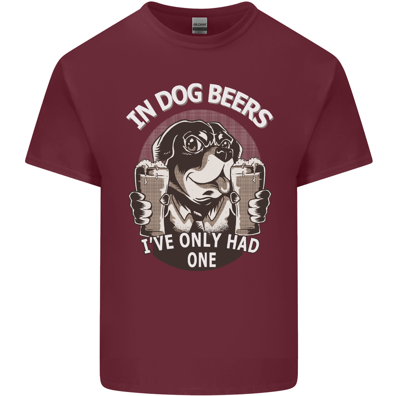 Dog Beers Ive Only Had 2 Funny Beer Alcohol Mens Cotton T-Shirt Tee Top Maroon