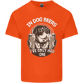 Dog Beers Ive Only Had 2 Funny Beer Alcohol Mens Cotton T-Shirt Tee Top Orange