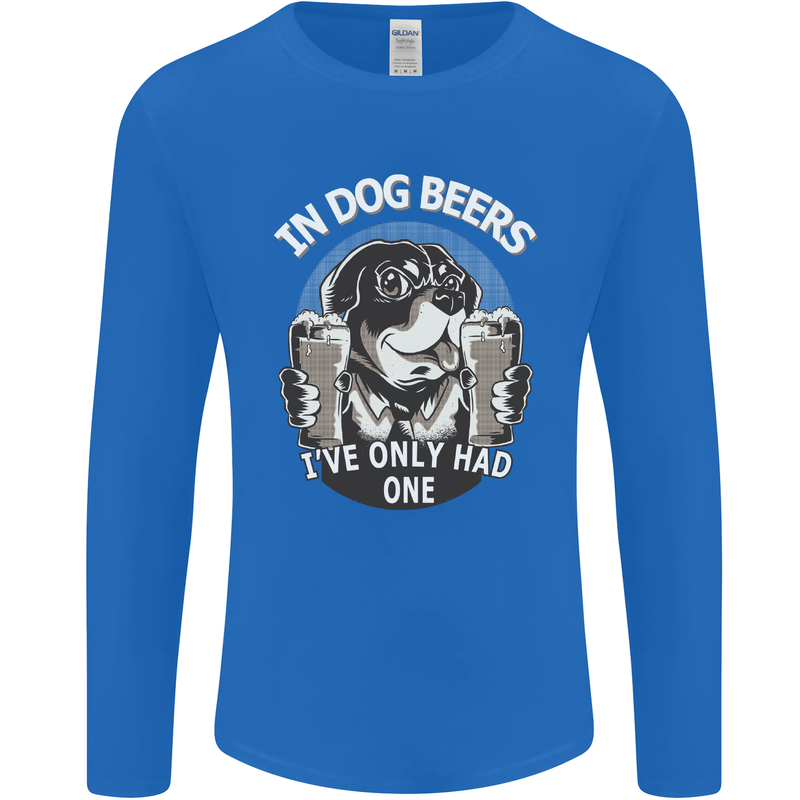 Dog Beers Ive Only Had 2 Funny Beer Alcohol Mens Long Sleeve T-Shirt Royal Blue