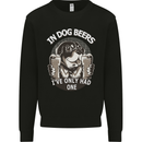 Dog Beers Ive Only Had 2 Funny Beer Alcohol Mens Sweatshirt Jumper Black