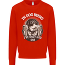 Dog Beers Ive Only Had 2 Funny Beer Alcohol Mens Sweatshirt Jumper Bright Red