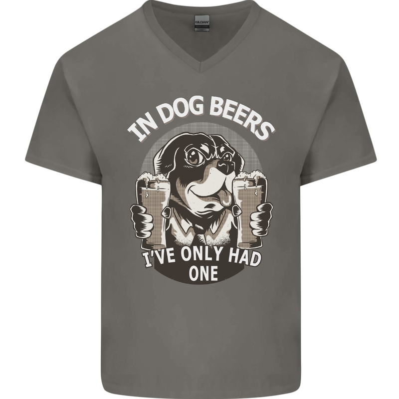 Dog Beers Ive Only Had 2 Funny Beer Alcohol Mens V-Neck Cotton T-Shirt Charcoal