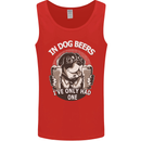 Dog Beers Ive Only Had 2 Funny Beer Alcohol Mens Vest Tank Top Red