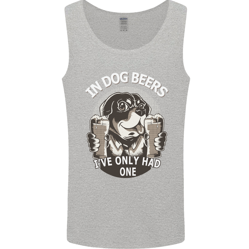 Dog Beers Ive Only Had 2 Funny Beer Alcohol Mens Vest Tank Top Sports Grey