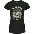 Dog Beers Ive Only Had 2 Funny Beer Alcohol Womens Petite Cut T-Shirt Black